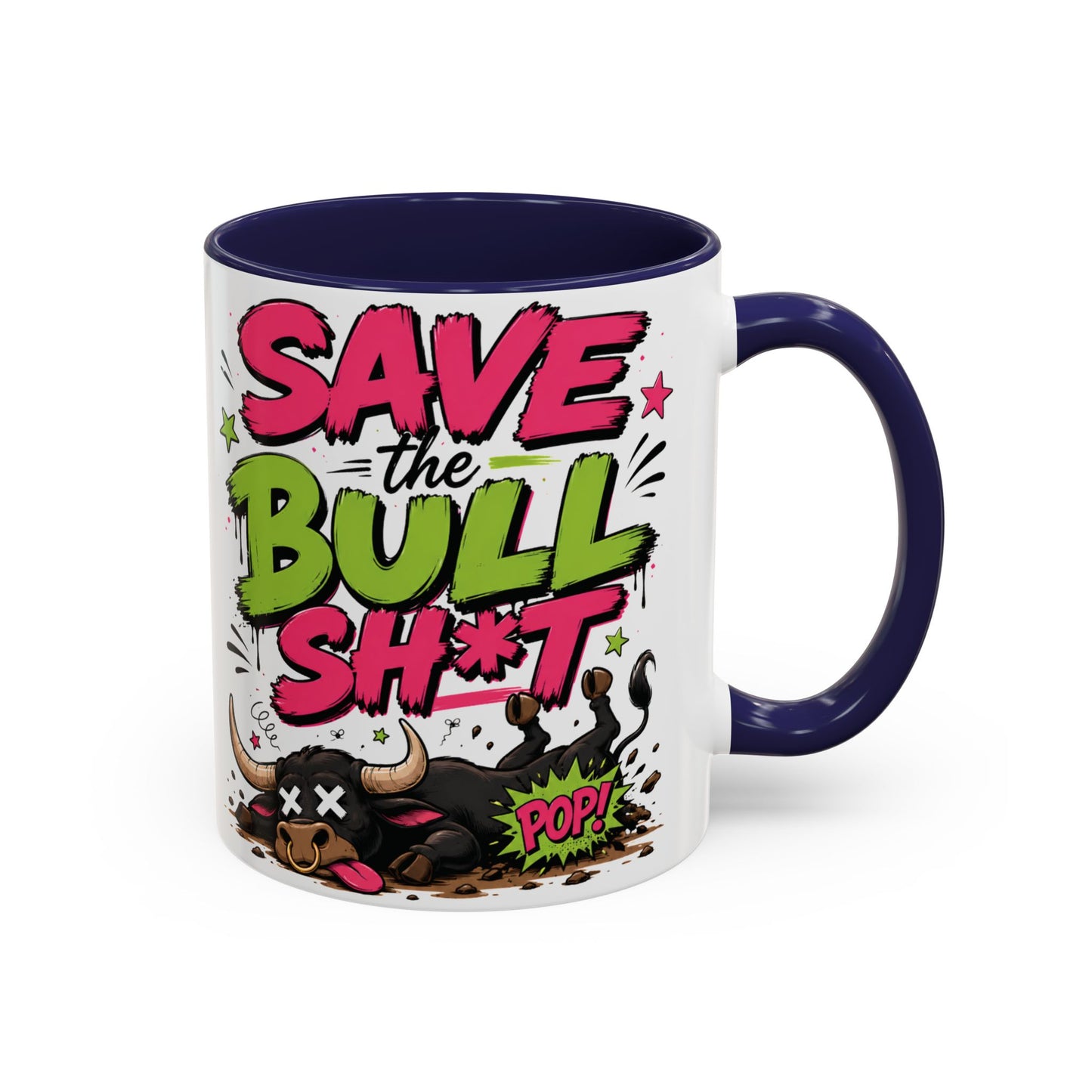 "Save the Bull Sh*t" Coffee Mug