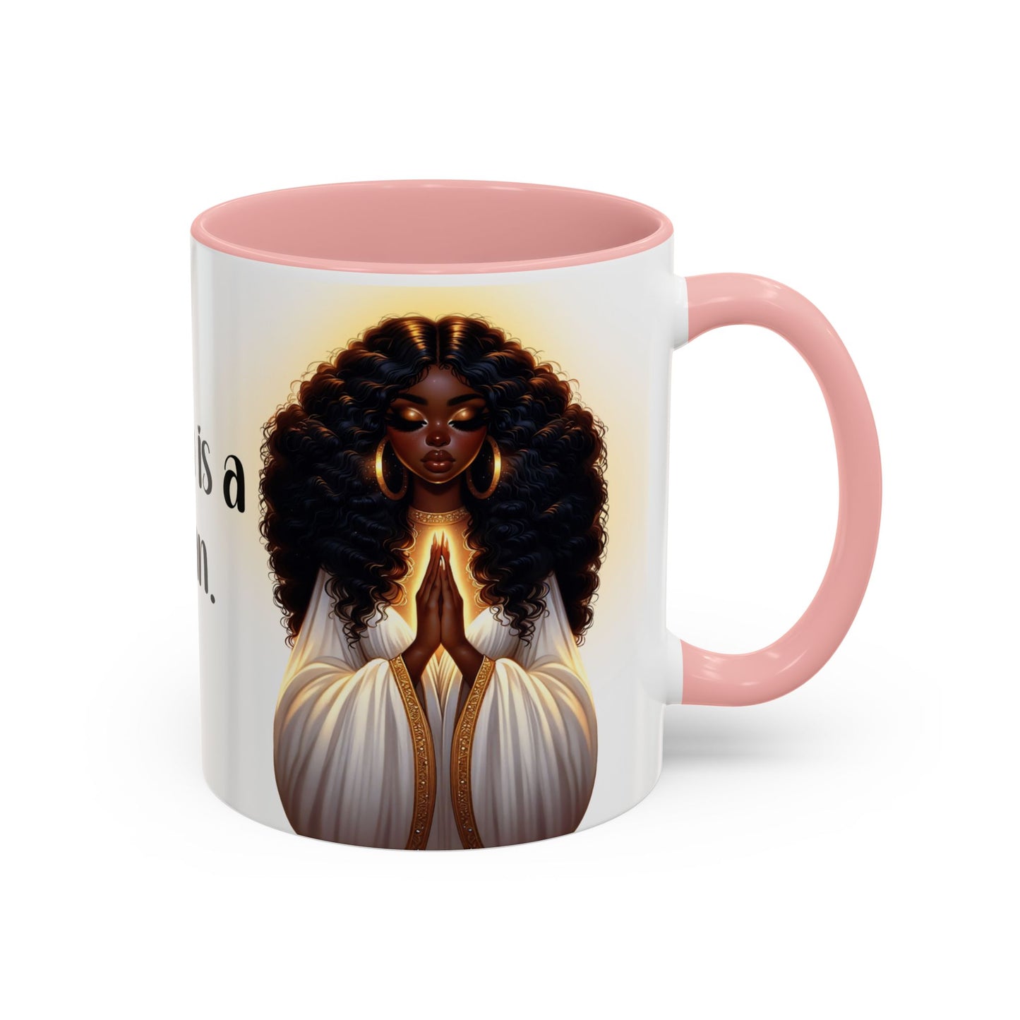 "A Praying Women is A Powerful Woman" Coffee Mug