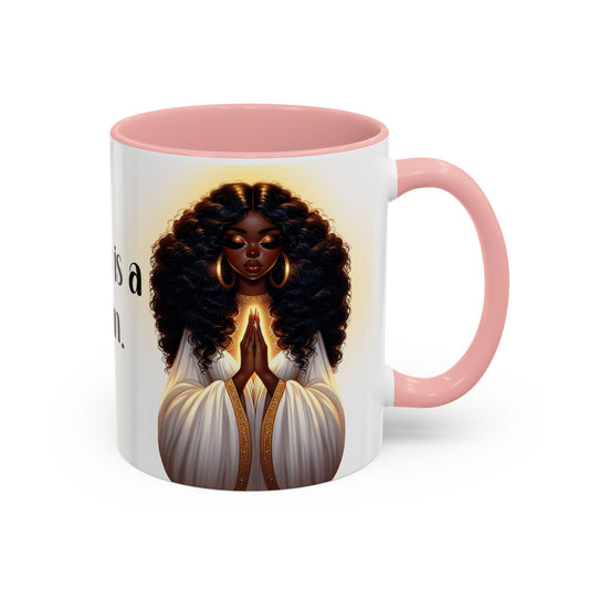 "A Praying Women is A Powerful Woman" Coffee Mug