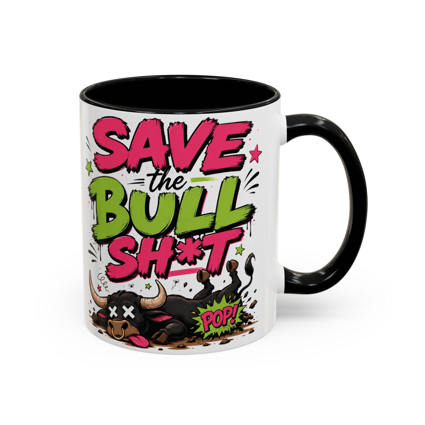 "Save the Bull Sh*t" Coffee Mug