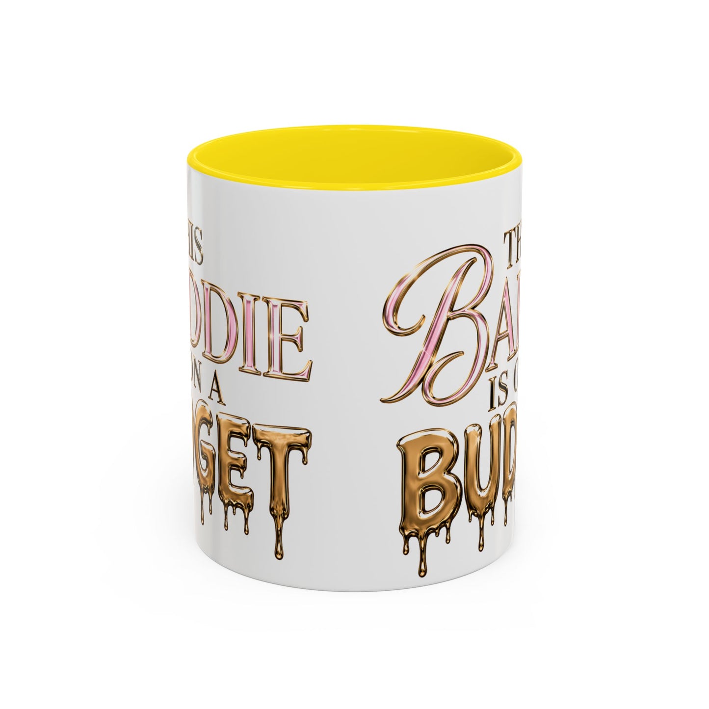 "This Baddie Is On A Budget" Coffee Mug