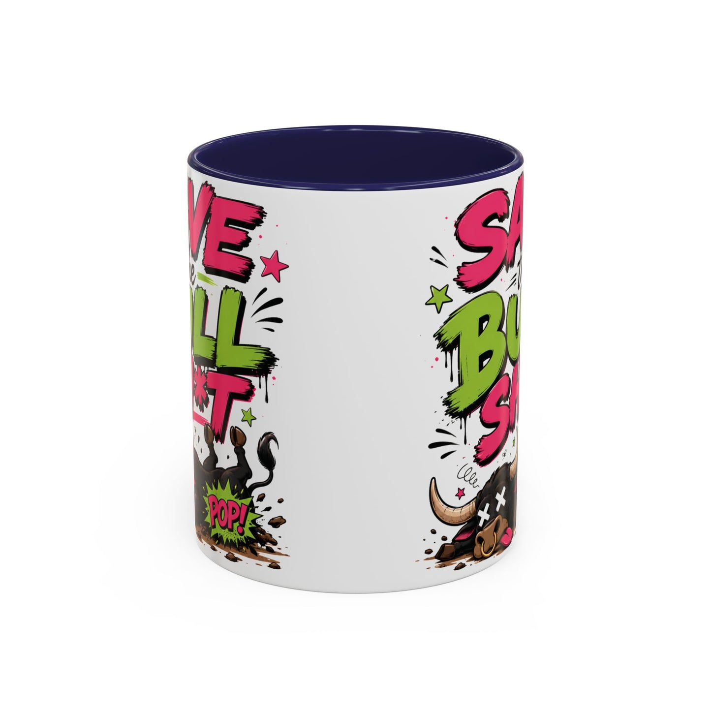 "Save the Bull Sh*t" Coffee Mug