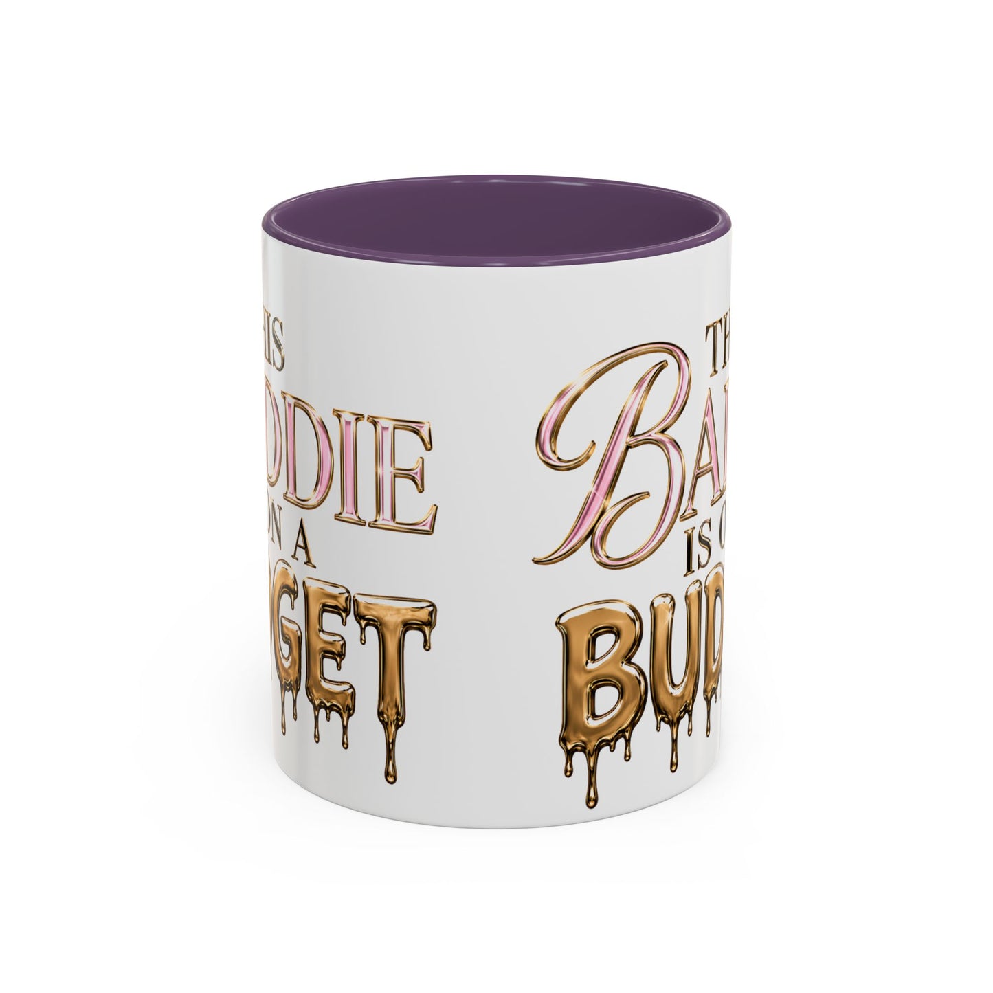 "This Baddie Is On A Budget" Coffee Mug