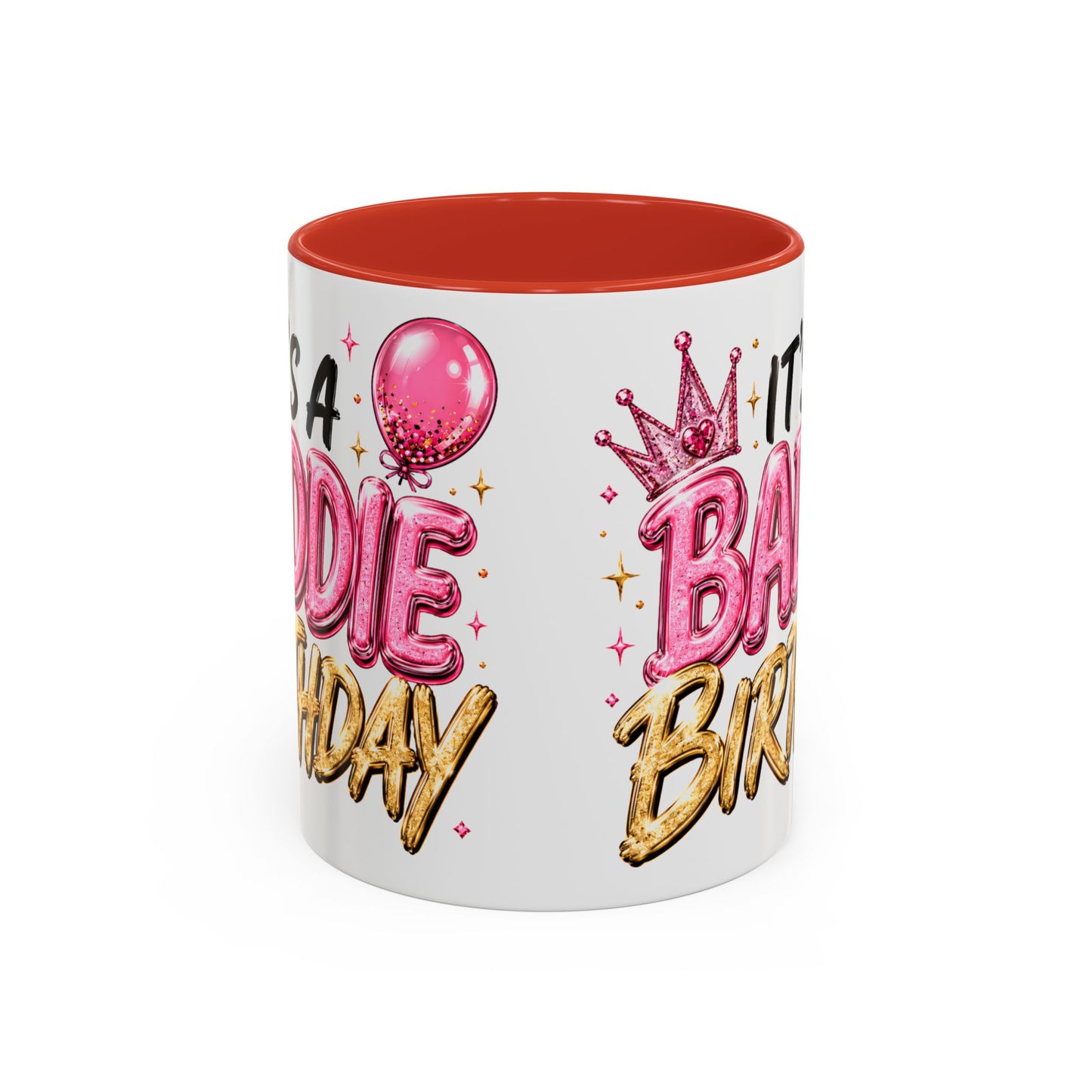 "It's a Baddie Birthday" Coffee mug
