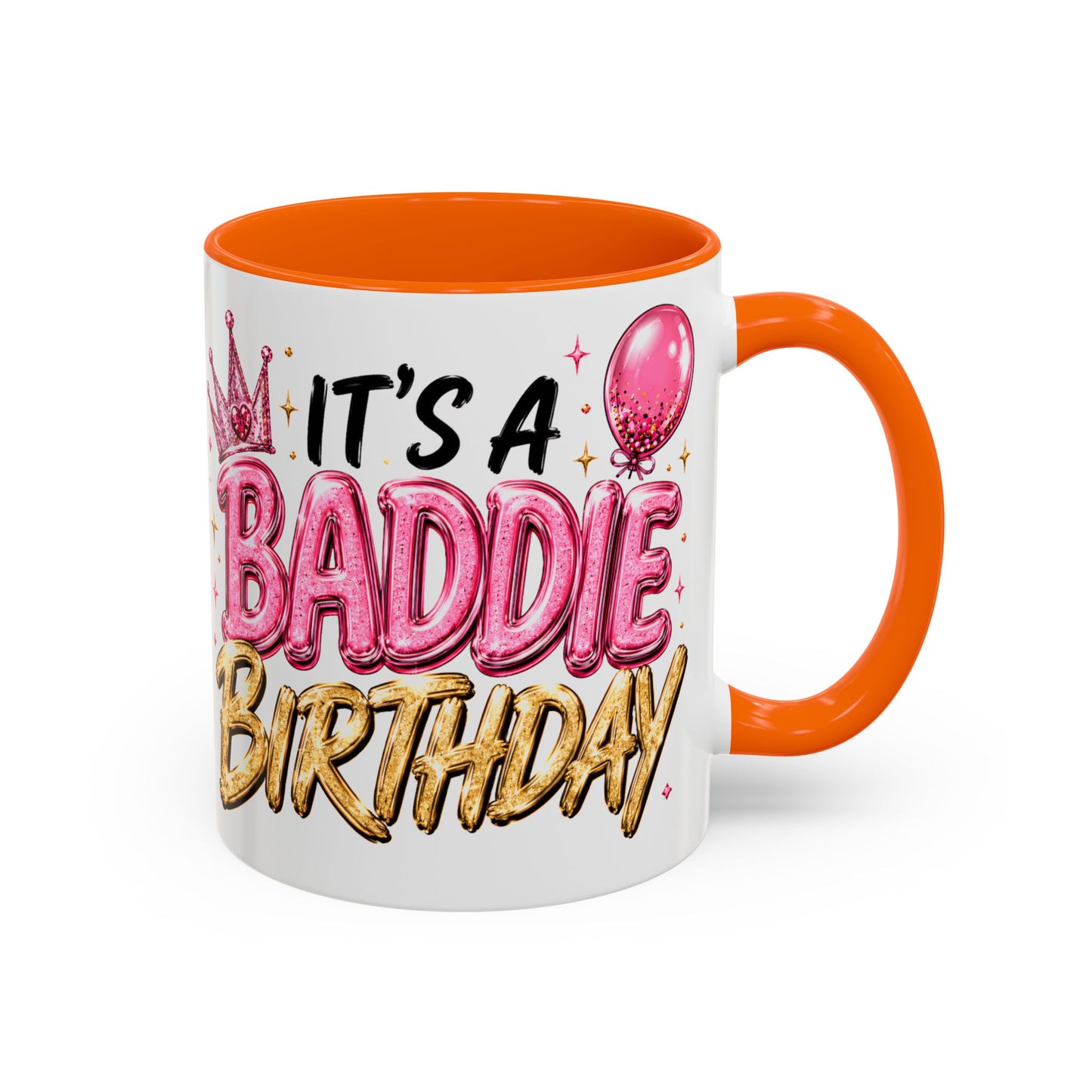 "It's a Baddie Birthday" Coffee mug