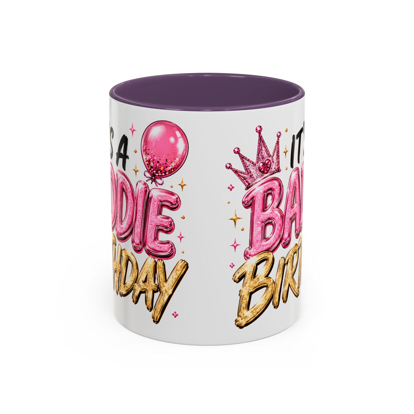 "It's a Baddie Birthday" Coffee mug