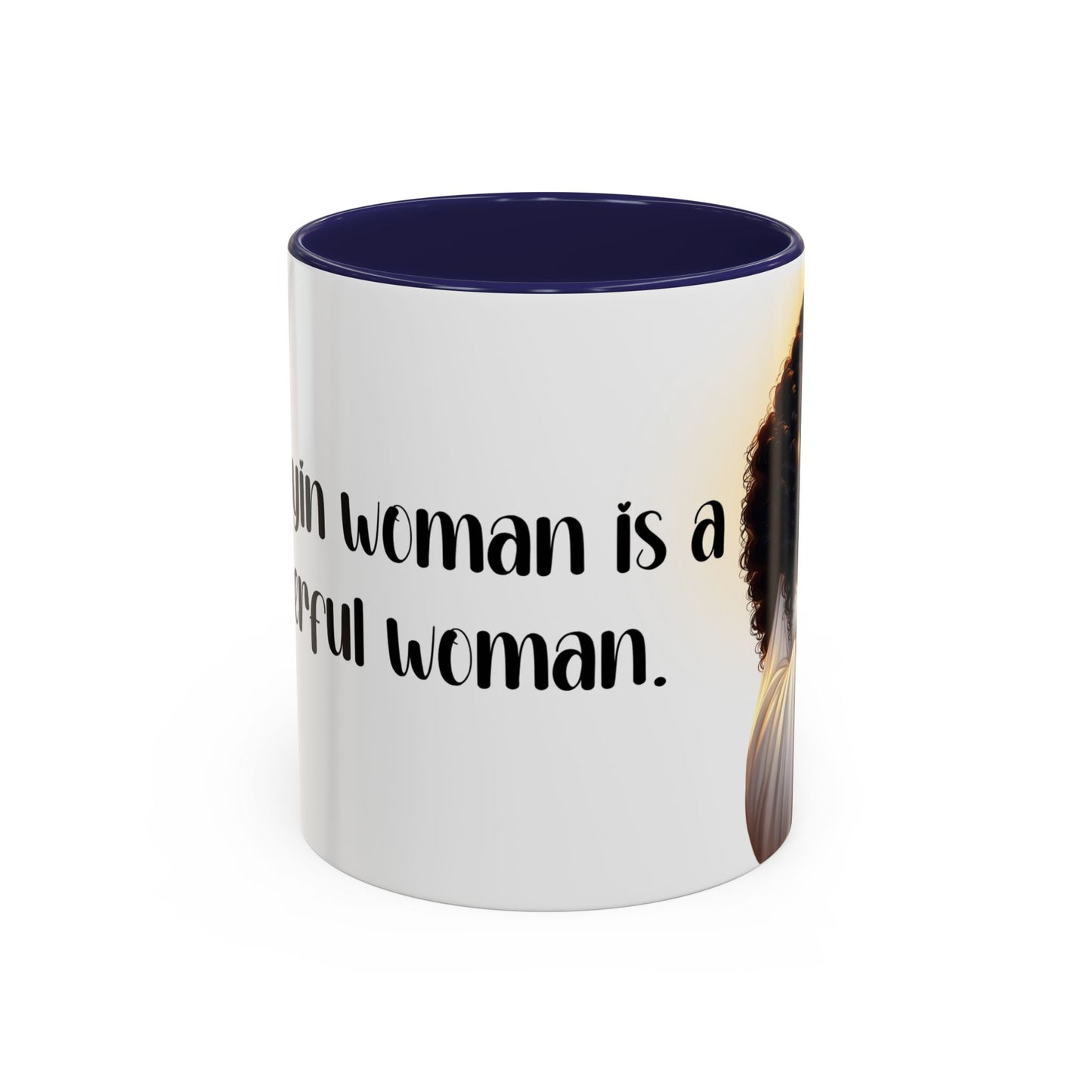 "A Praying Women is A Powerful Woman" Coffee Mug