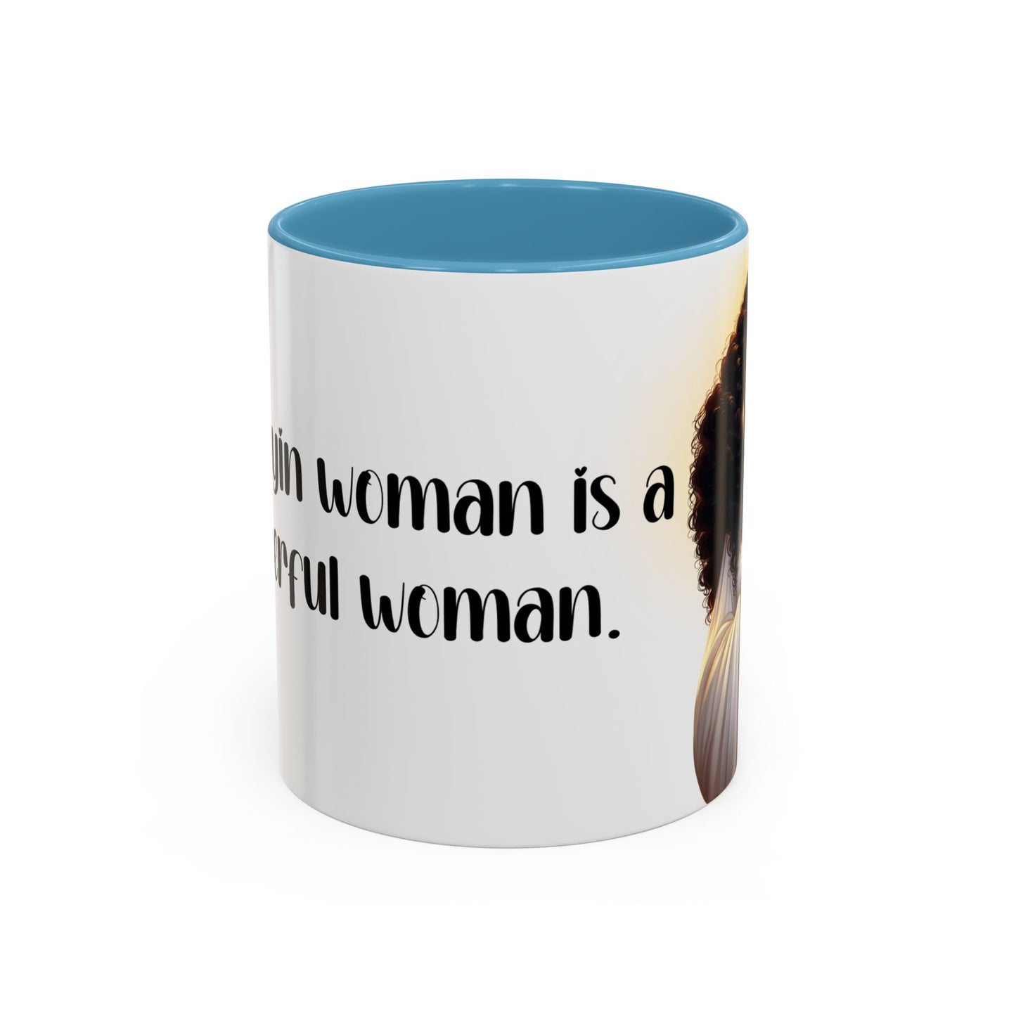 "A Praying Women is A Powerful Woman" Coffee Mug