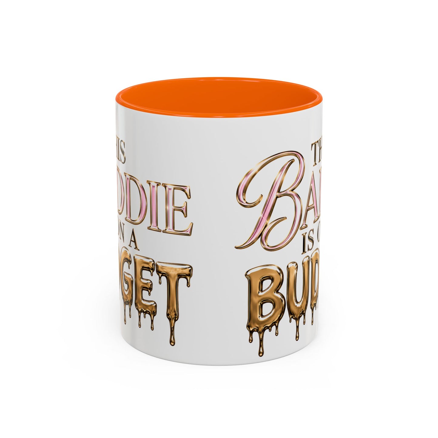 "This Baddie Is On A Budget" Coffee Mug