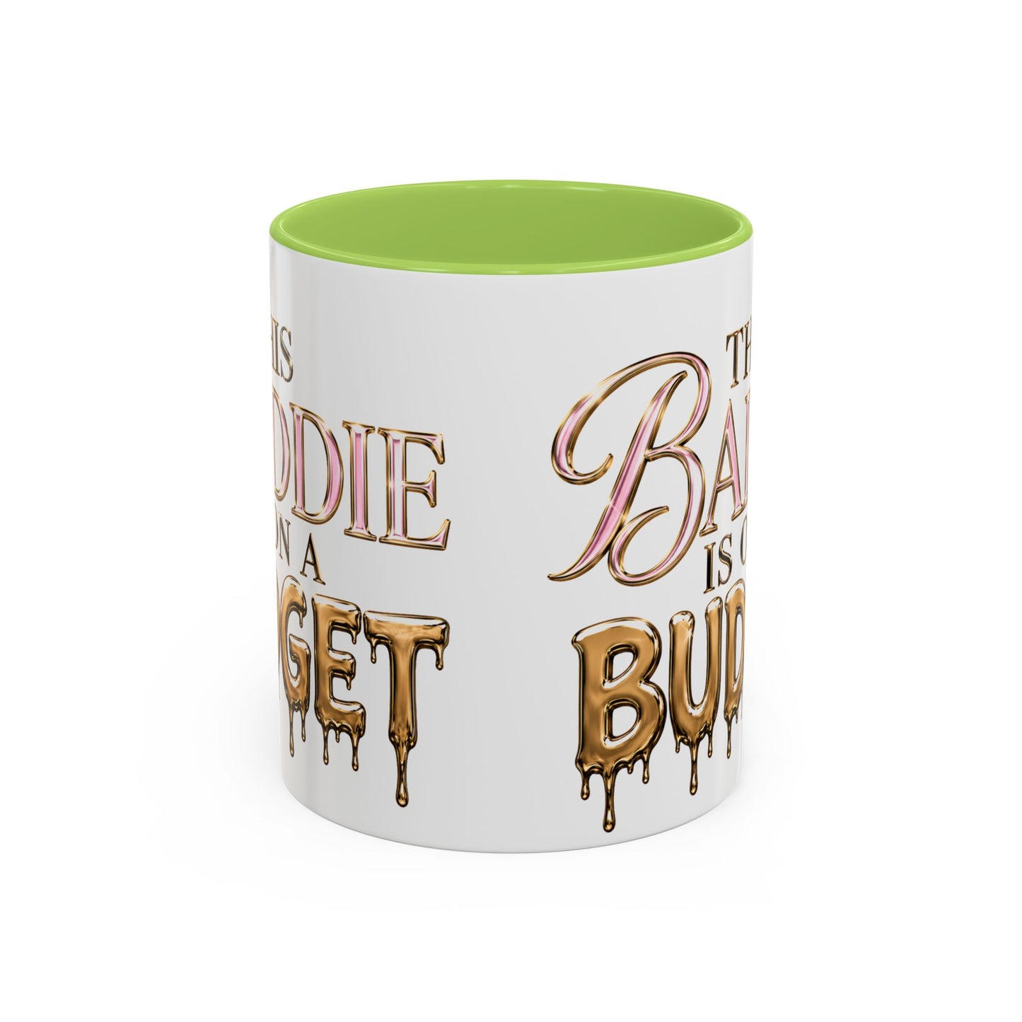 "This Baddie Is On A Budget" Coffee Mug