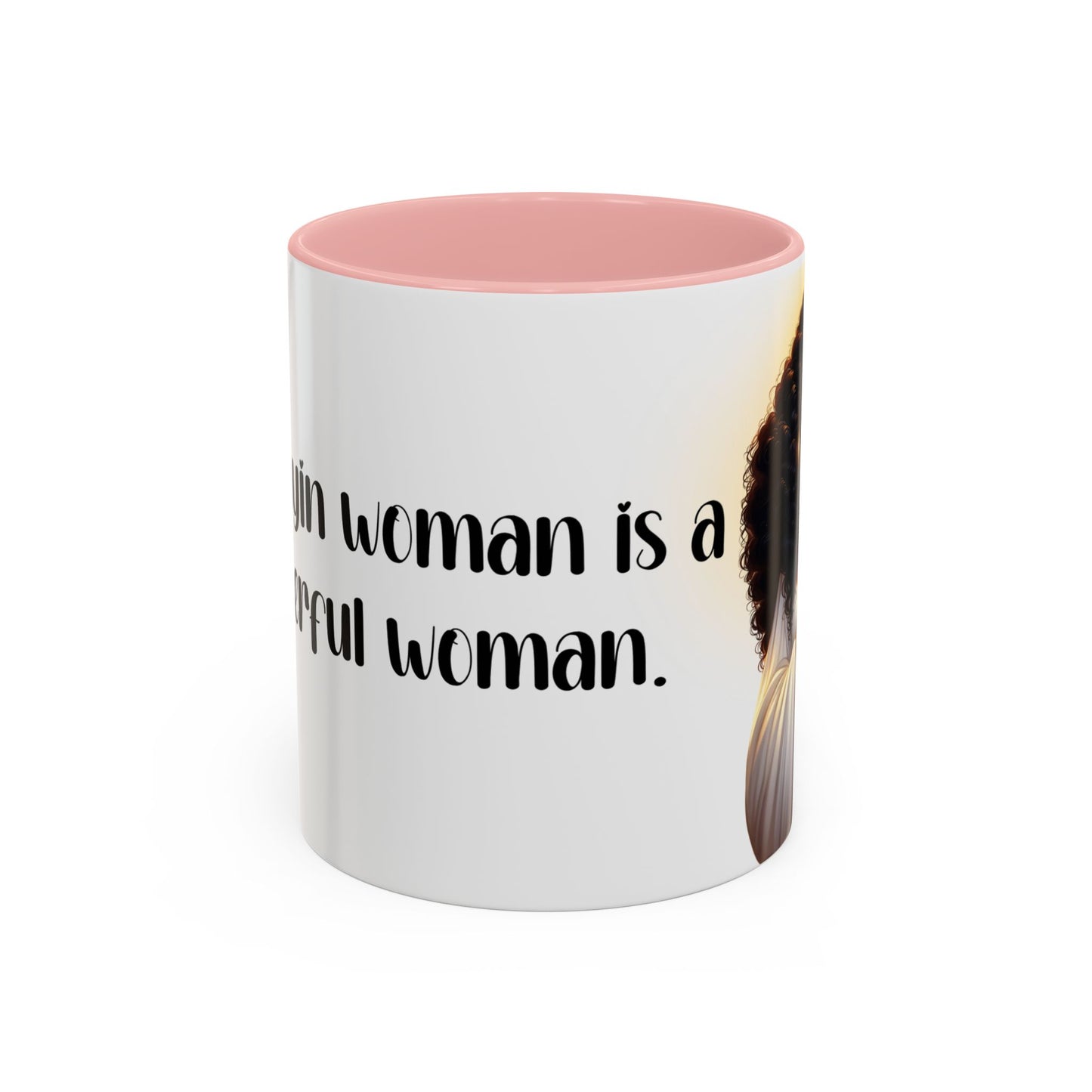 "A Praying Women is A Powerful Woman" Coffee Mug
