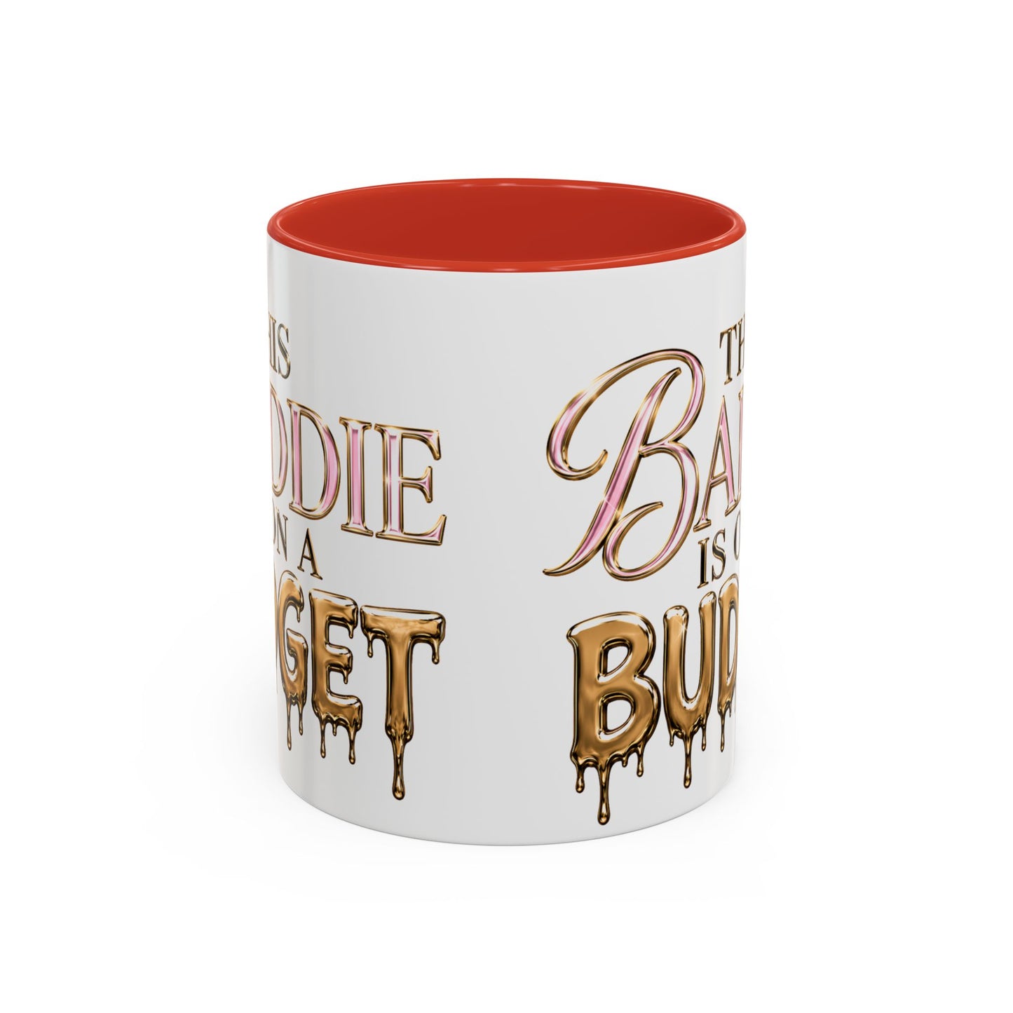 "This Baddie Is On A Budget" Coffee Mug