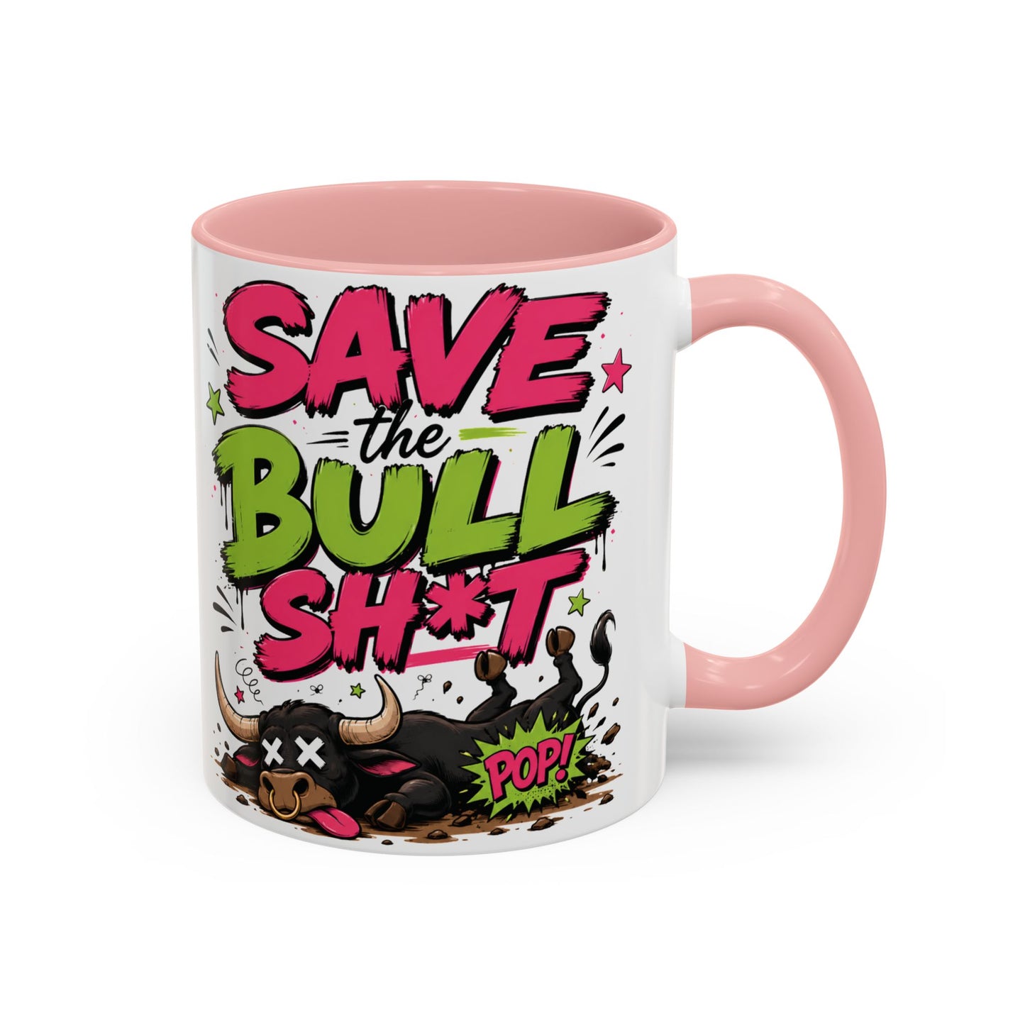 "Save the Bull Sh*t" Coffee Mug