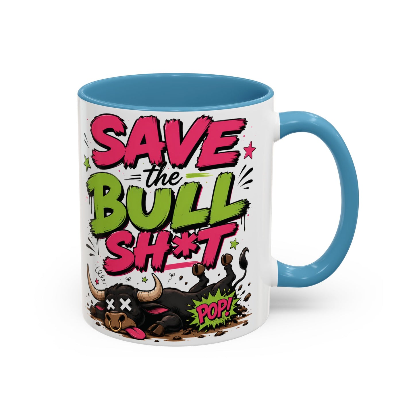 "Save the Bull Sh*t" Coffee Mug