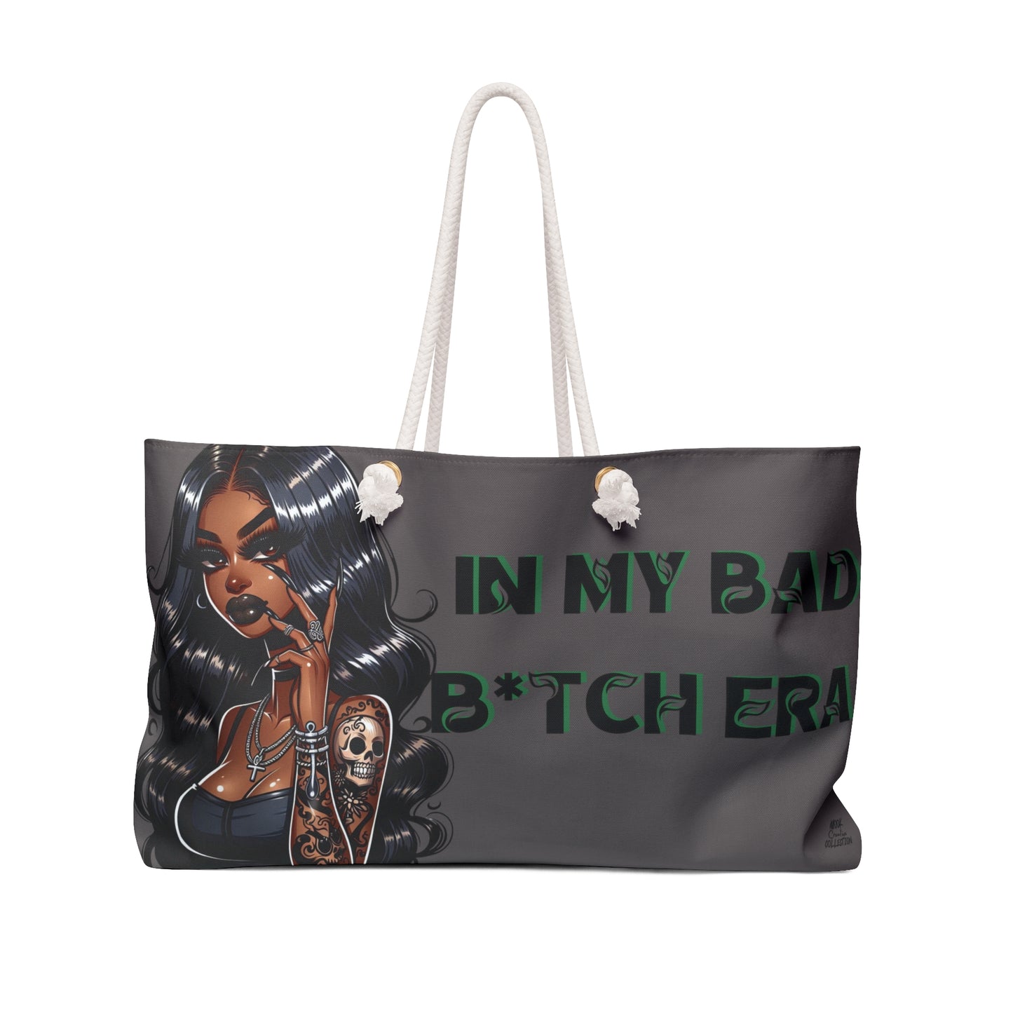 IN My Bad B*tch Era, weekend Bag