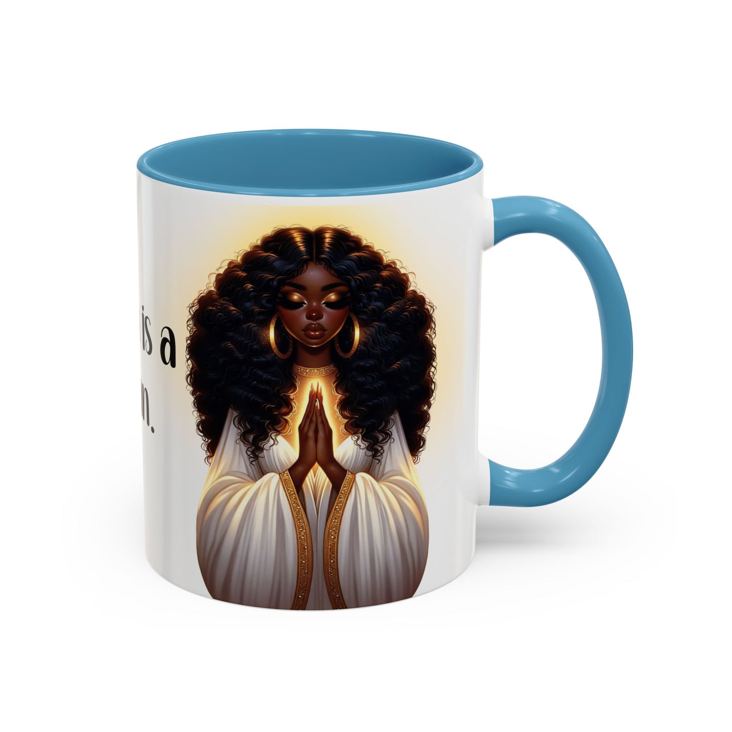 "A Praying Women is A Powerful Woman" Coffee Mug
