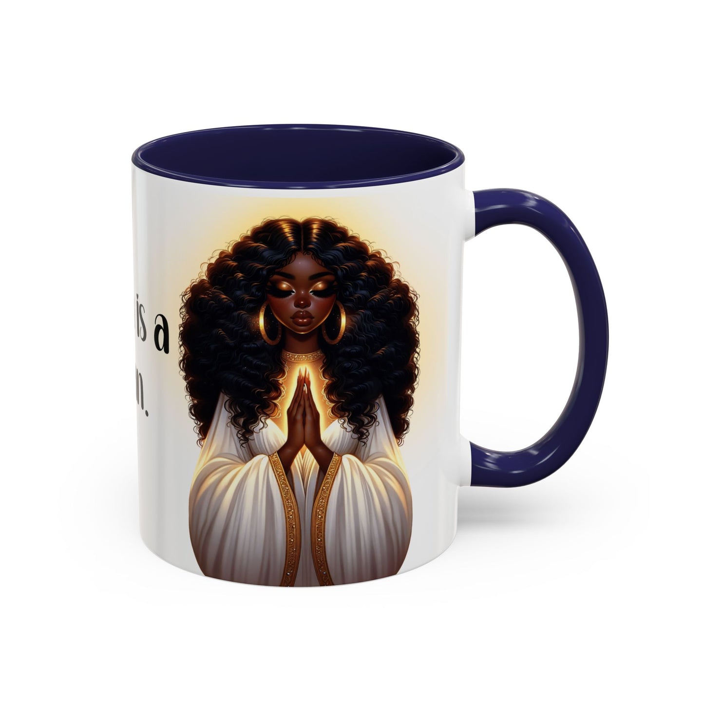 "A Praying Women is A Powerful Woman" Coffee Mug