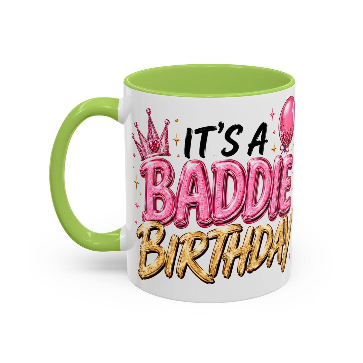 "It's a Baddie Birthday" Coffee mug