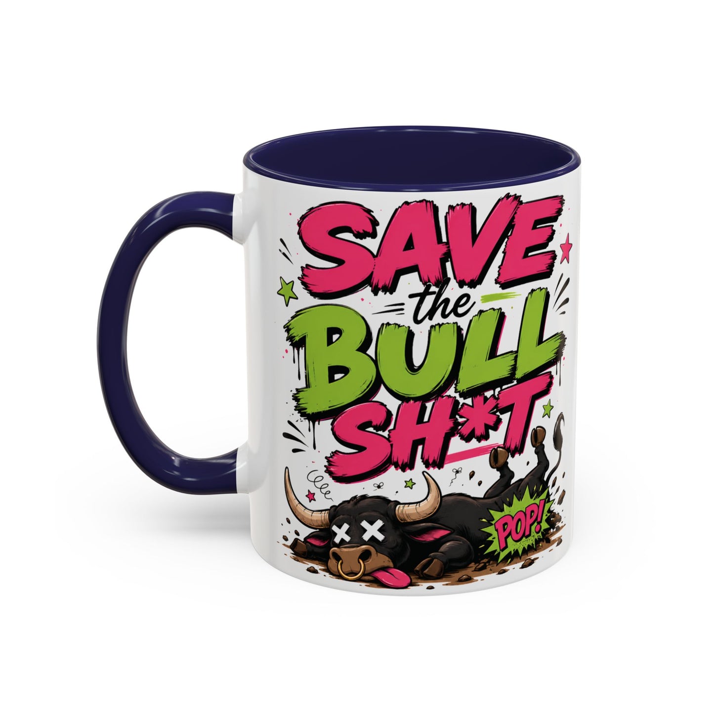 "Save the Bull Sh*t" Coffee Mug