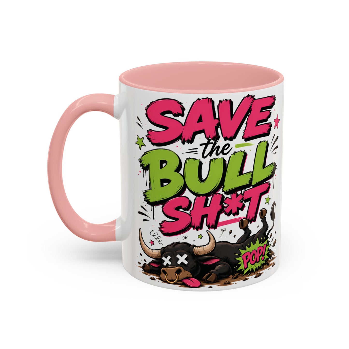 "Save the Bull Sh*t" Coffee Mug