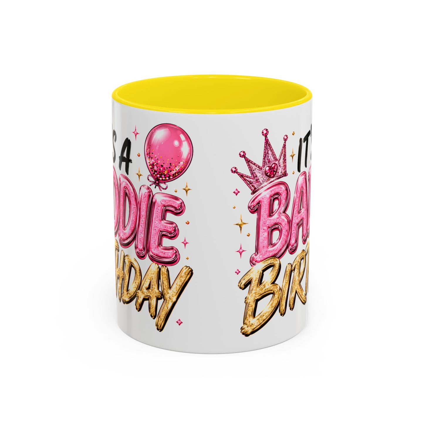 "It's a Baddie Birthday" Coffee mug