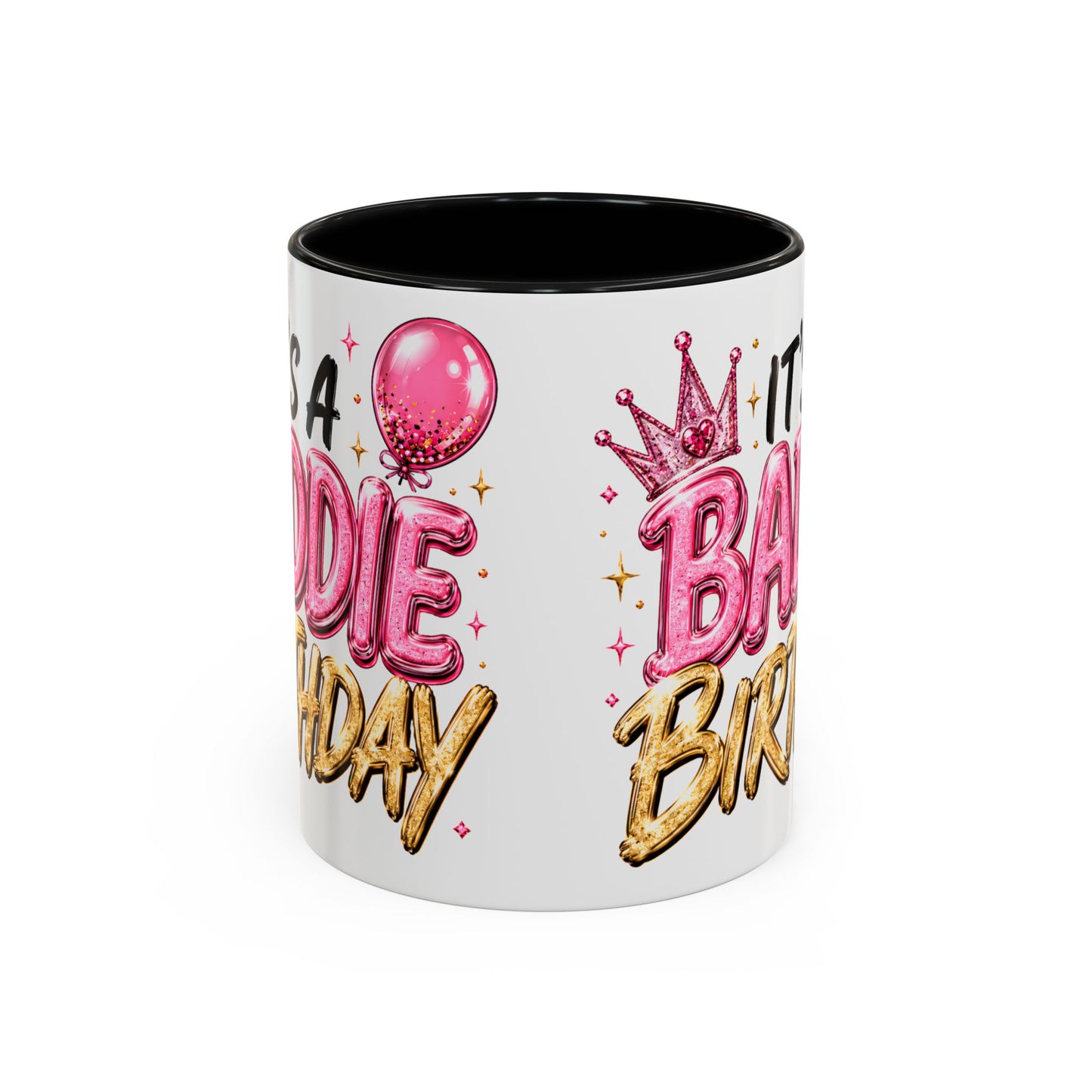 "It's a Baddie Birthday" Coffee mug