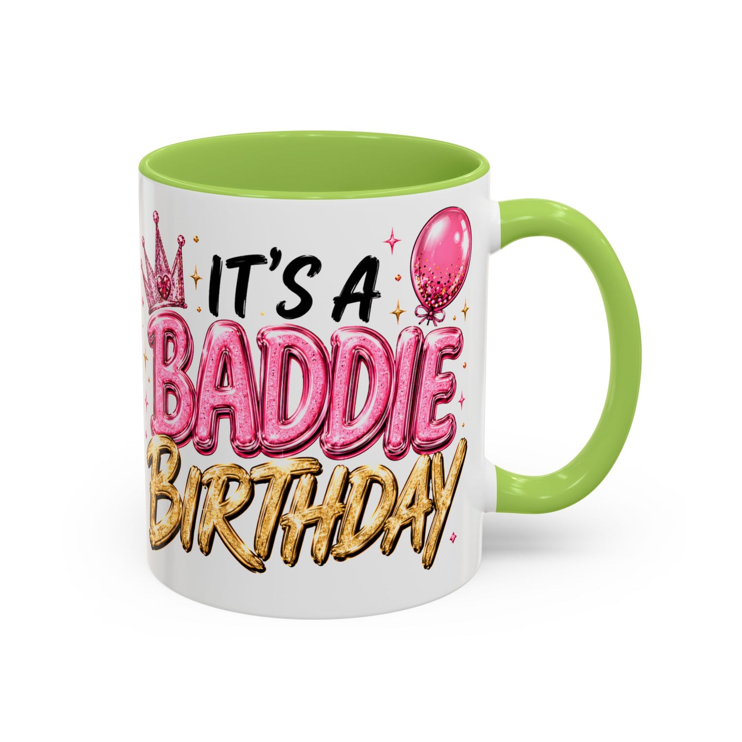 "It's a Baddie Birthday" Coffee mug